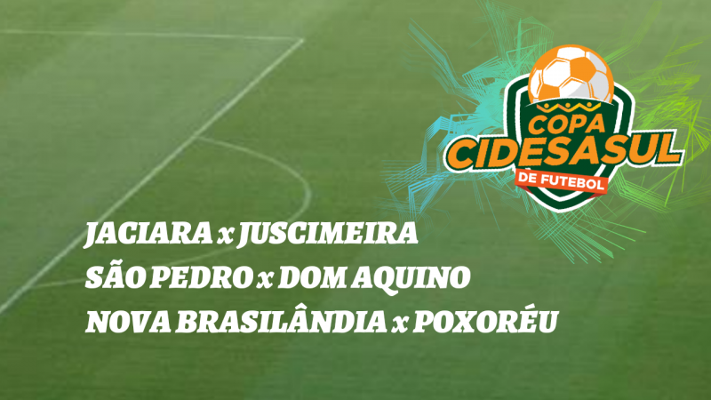 Domingo tem disputas da Copa Cidesasul em Jaciara, So Pedro da Cipa e Nova Brasilndia
