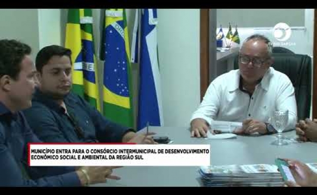 MUNICPIO ENTRA PARA O CONSRCIO INTERMUNICIPAL DE DEV. ECONMICO SOCIAL E AMBIENTAL DO SUL